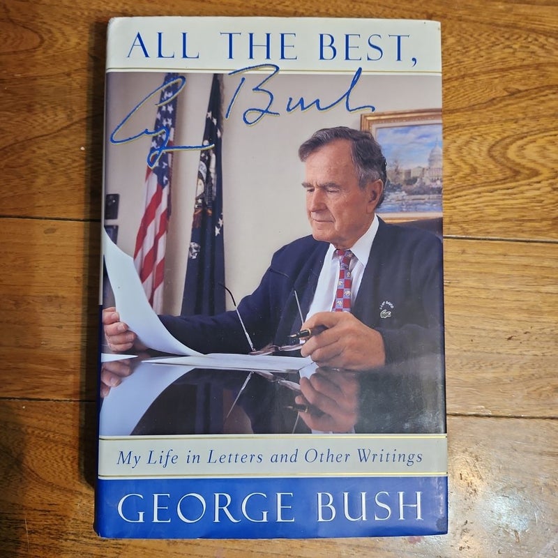 All the Best, George Bush