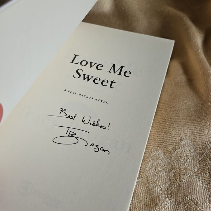 Love Me Sweet **Signed**