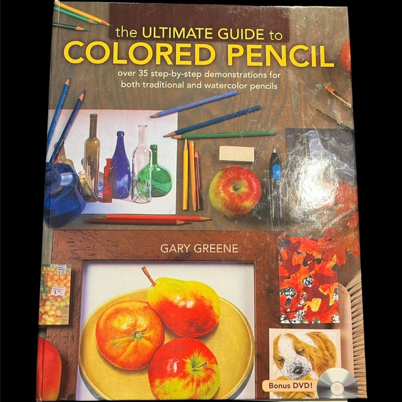 The Ultimate Guide To Colored Pencil