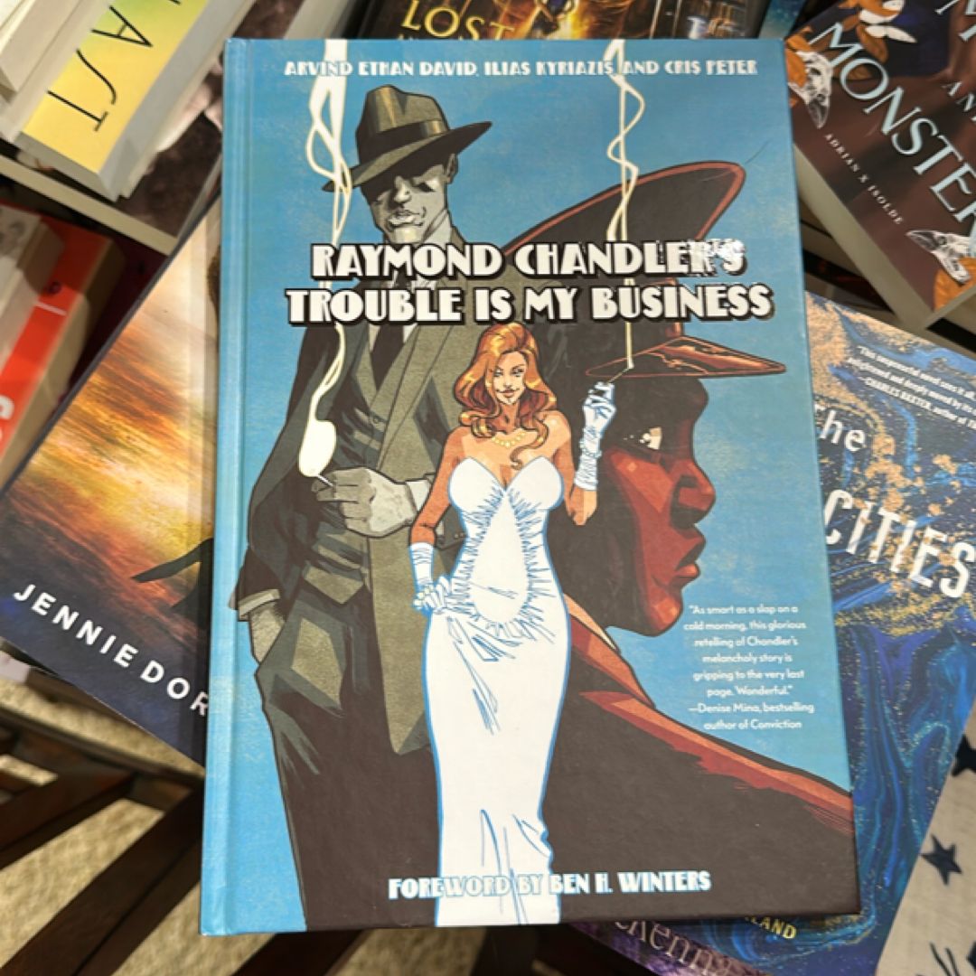 Raymond Chandler's Trouble Is My Business