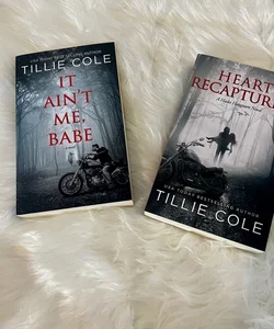 It ain’t me babe and heart recaptured Tillie Cole 
