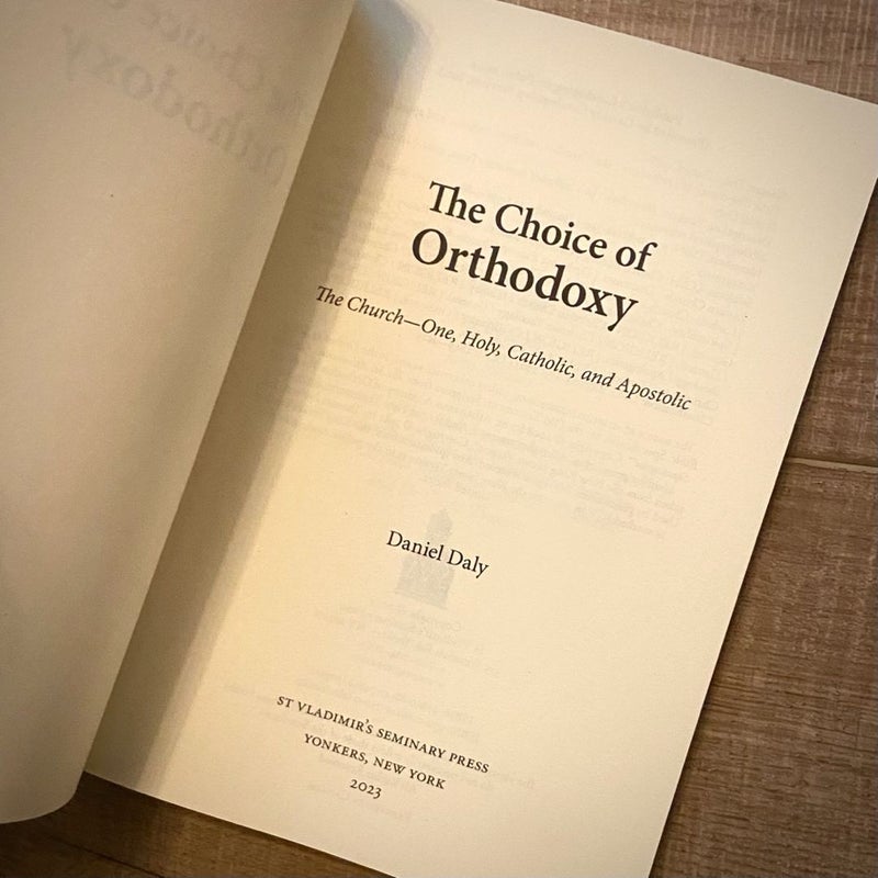 The Choice of Orthodoxy