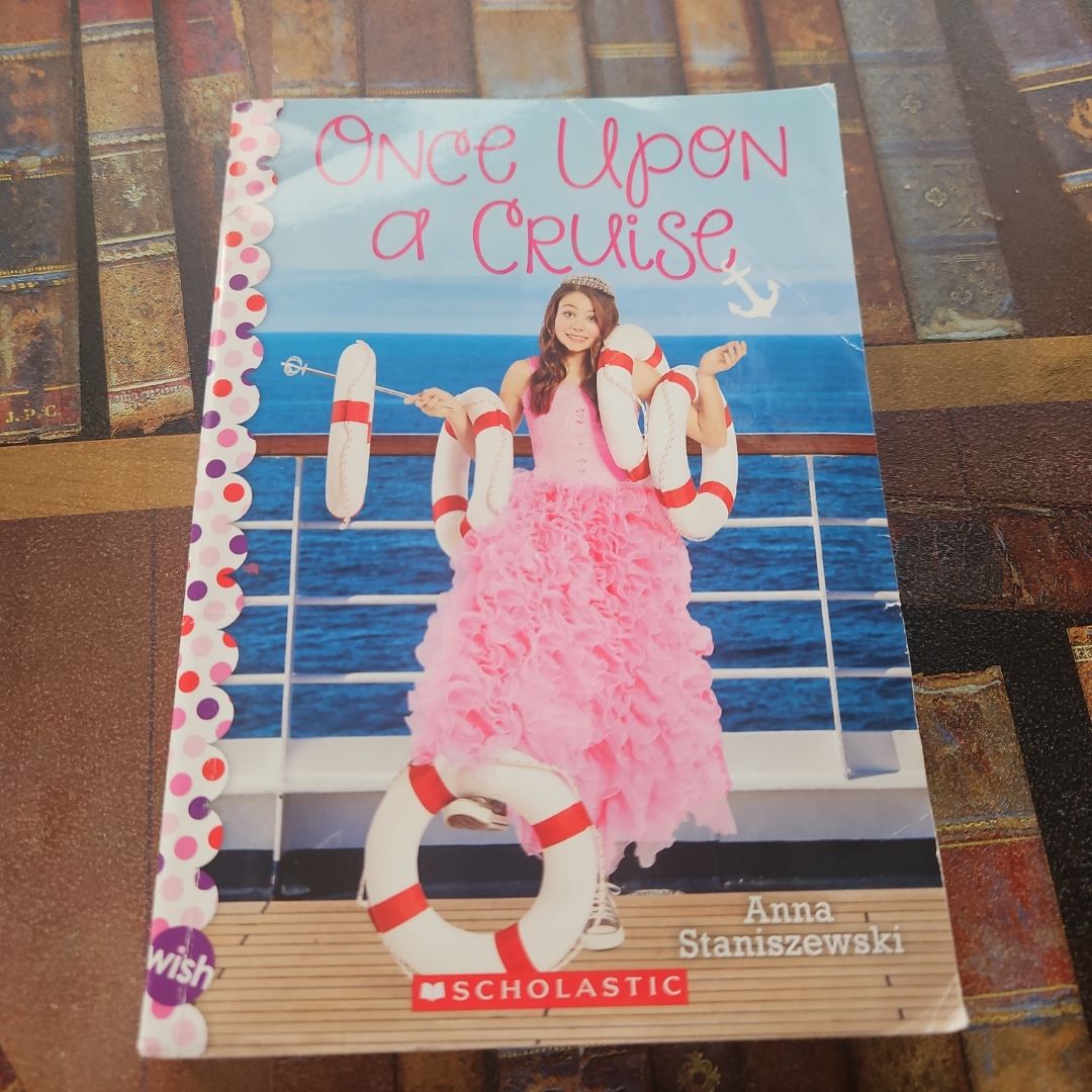 Once upon a Cruise: a Wish Novel