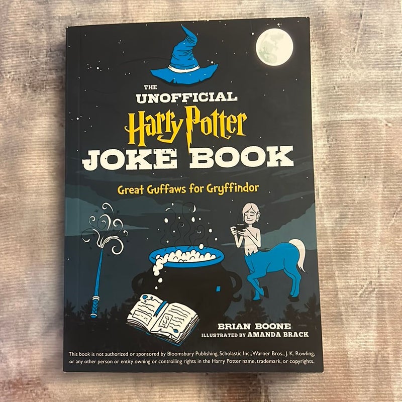 The Unofficial Harry Potter Joke Book: Great Guffaws for Gryffindor