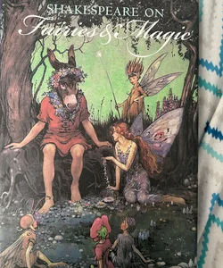 Shakespeare on Fairies and Magic