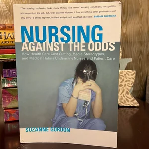 Nursing Against the Odds
