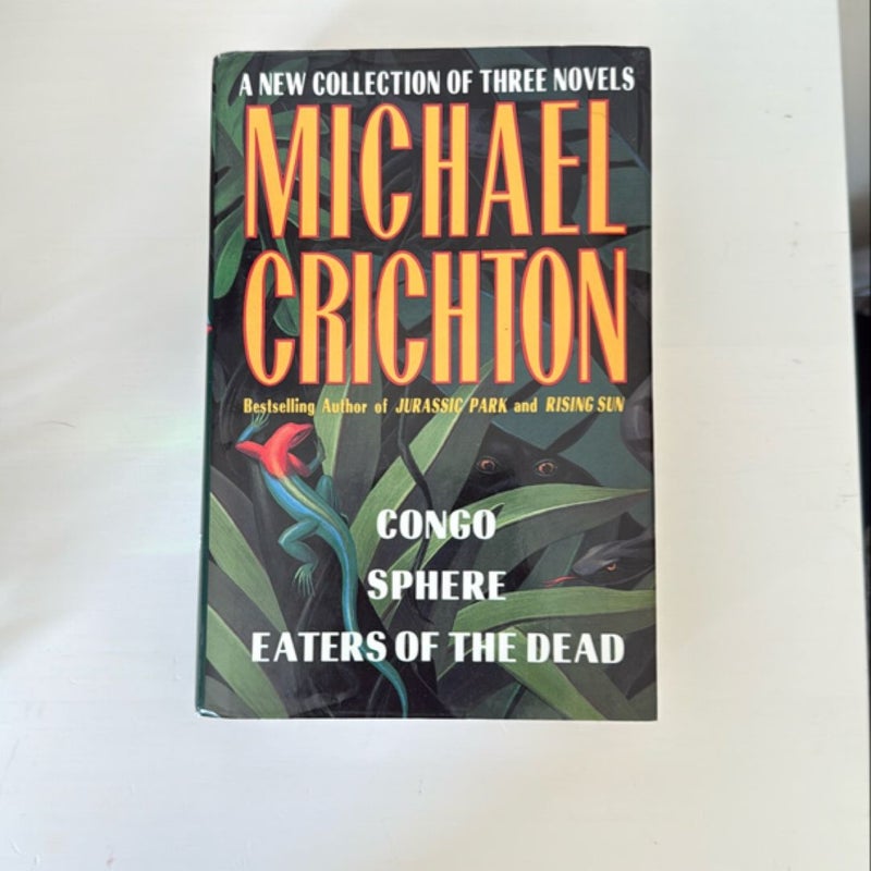 Michael Crichton: A New Collection of Three Complete Novels