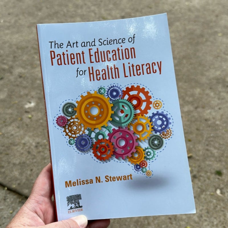 The Art and Science of Patient Education for Health Literacy