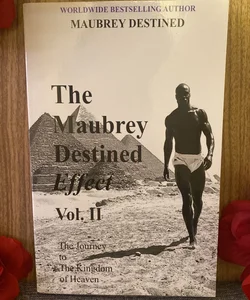 The Maubrey Destined Effect Vol. II