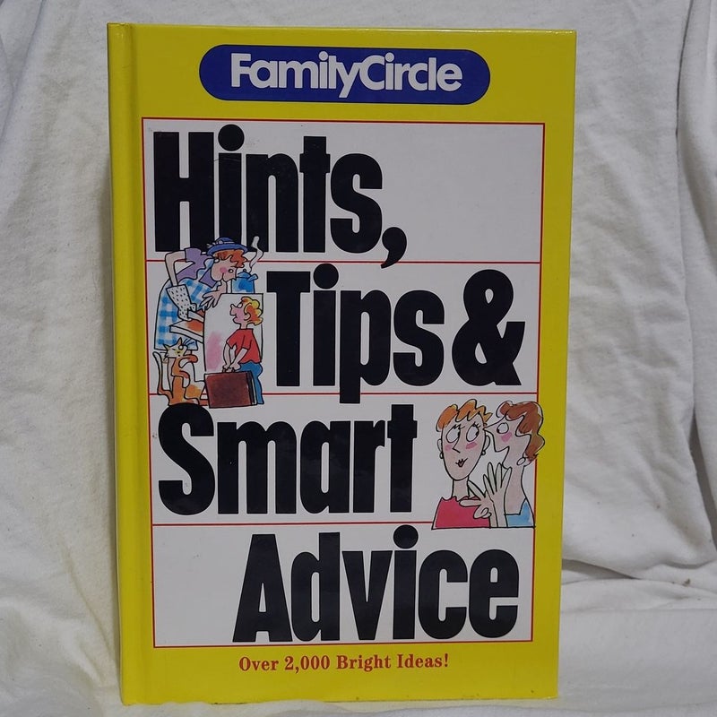 Family Circle Hints, Tips and Smart Advice