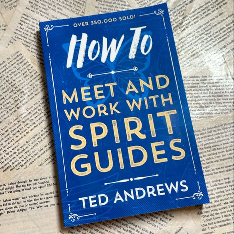 How to Meet and Work with Spirit Guides