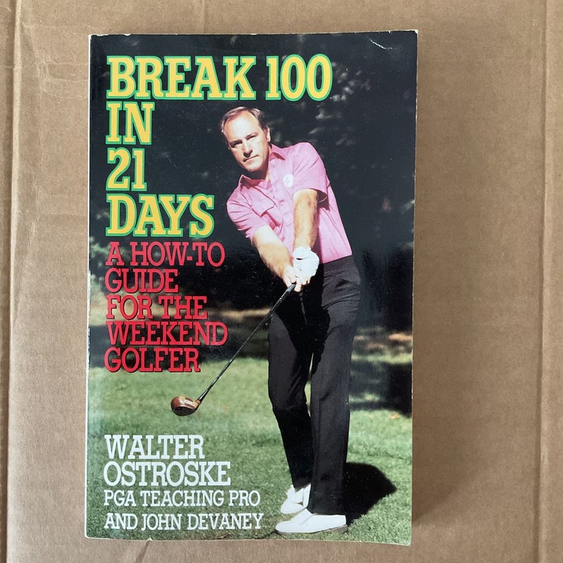 Break One Hundred in Twenty-One Days