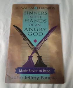 Sinners in the Hands of an Angry God, Made Easier to Read