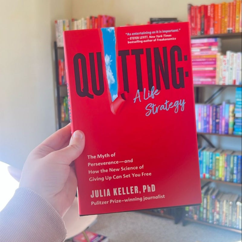 Quitting: a Life Strategy