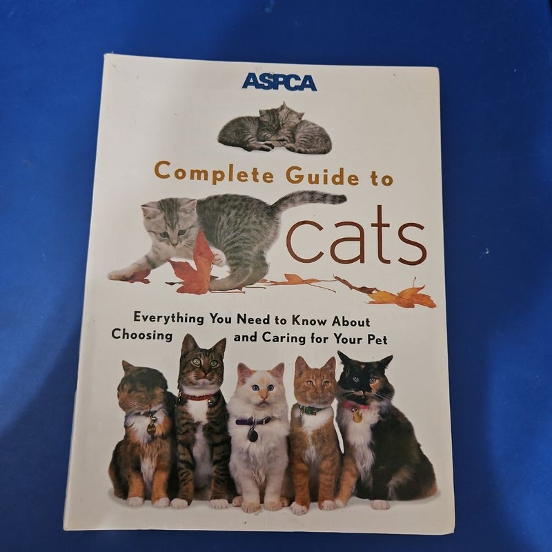 ASPCA Complete Guide to Cats