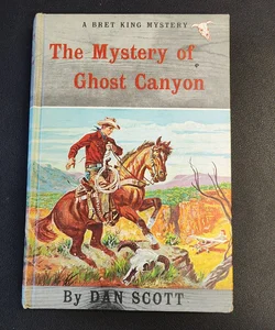 The Mystery of Ghost Canyon