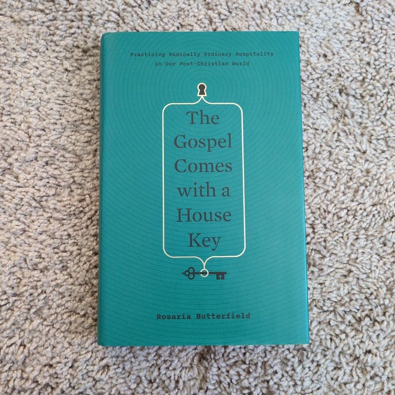 The Gospel Comes with a House Key