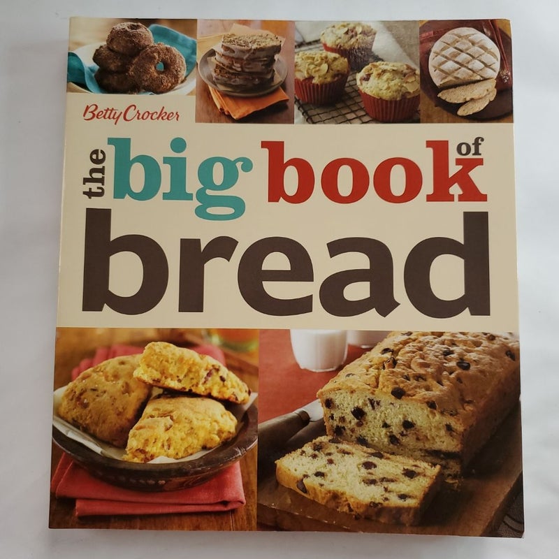 Betty Crocker the Big Book of Bread