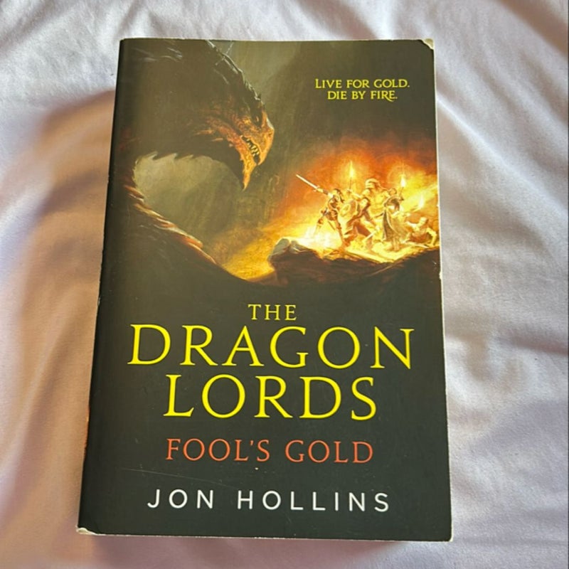 The Dragon Lords: Fool's Gold