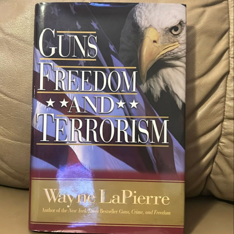 Guns, Freedom, and Terrorism