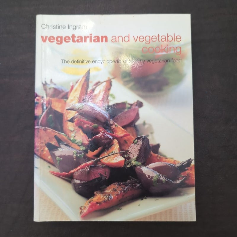 Vegetarian and Vegetable Cooking