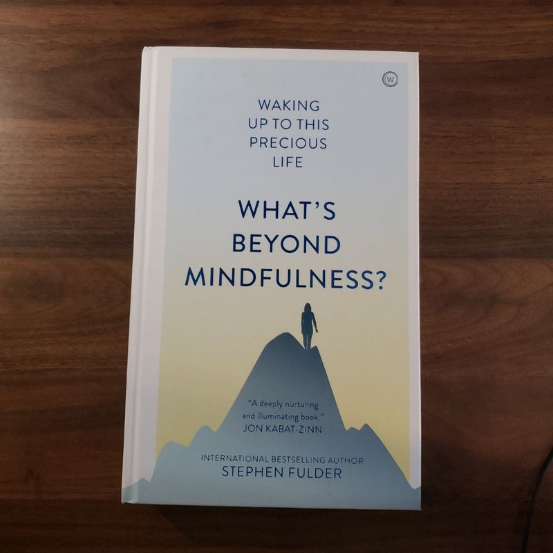 What's Beyond Mindfulness