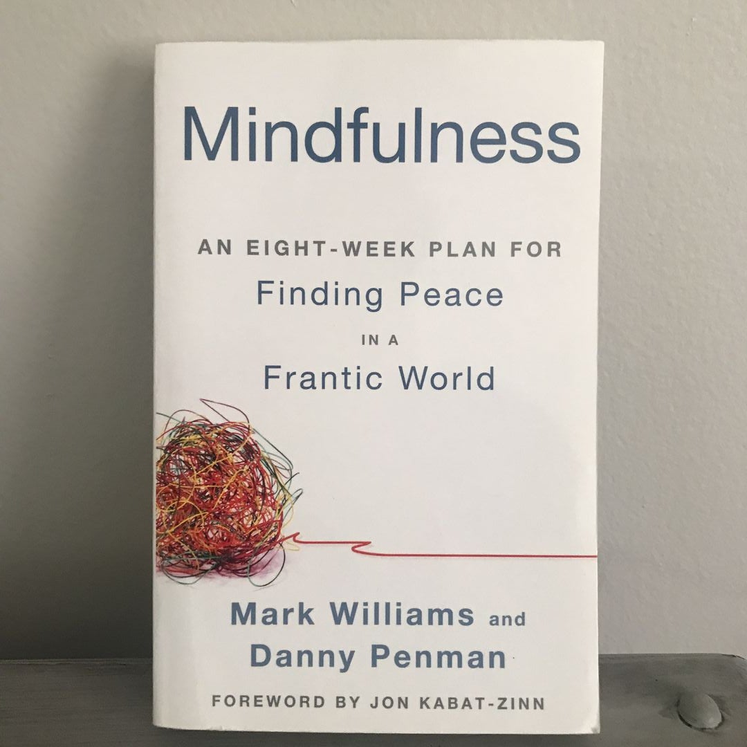 Mindfulness - by Mark Williams & Danny Penman (Paperback)