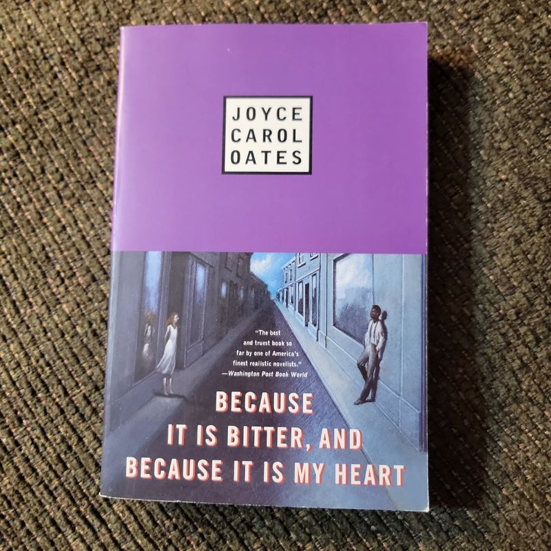 Because It Is Bitter, and Because It Is My Heart