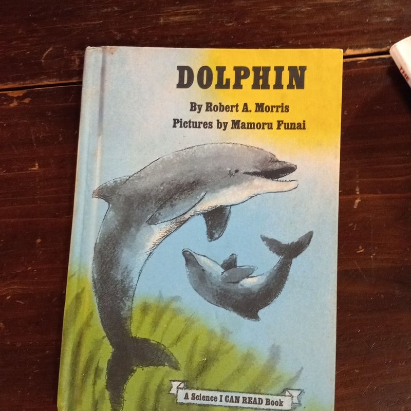 Dolphin by Robert A. Morris (1975, hardback) Vtg Children's Story Book Science 