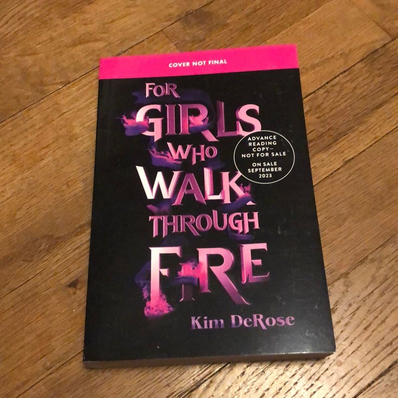 For Girls Who Walk Through Fire