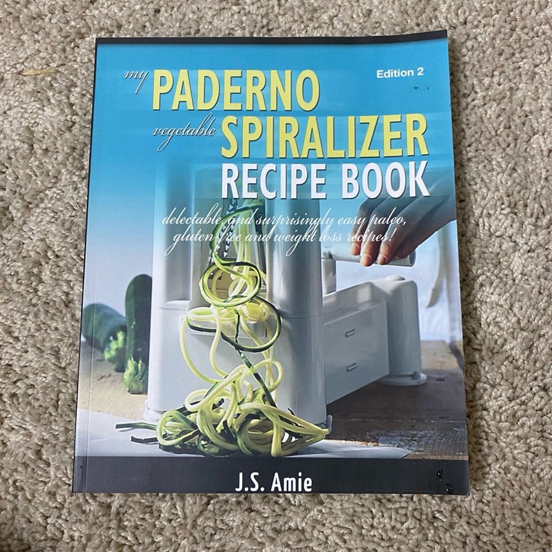 My Paderno Vegetable Spiralizer Recipe Book