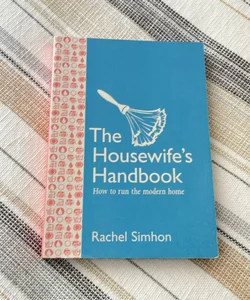 The Housewife’s Handbook