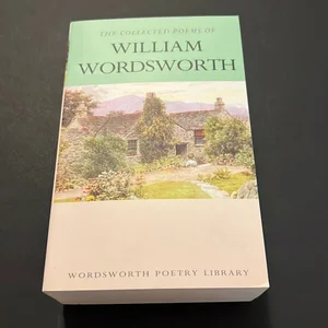 The Collected Poems of William Wordsworth