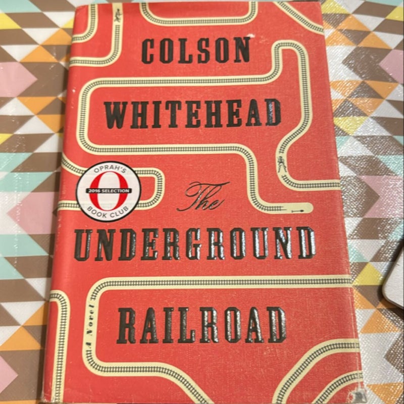 The Underground Railroad (First Edition /First Print)