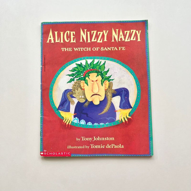 Alice Nizzy Nazzy - The Witch From Santa Fe Book