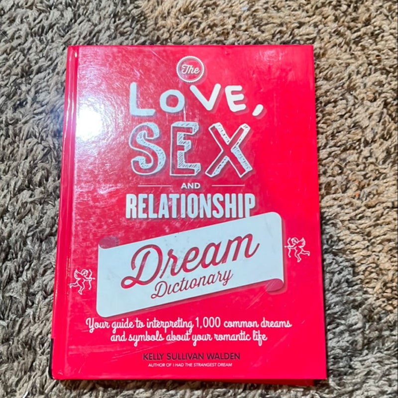 The Love, Sex, and Relationship Dream Dictionary