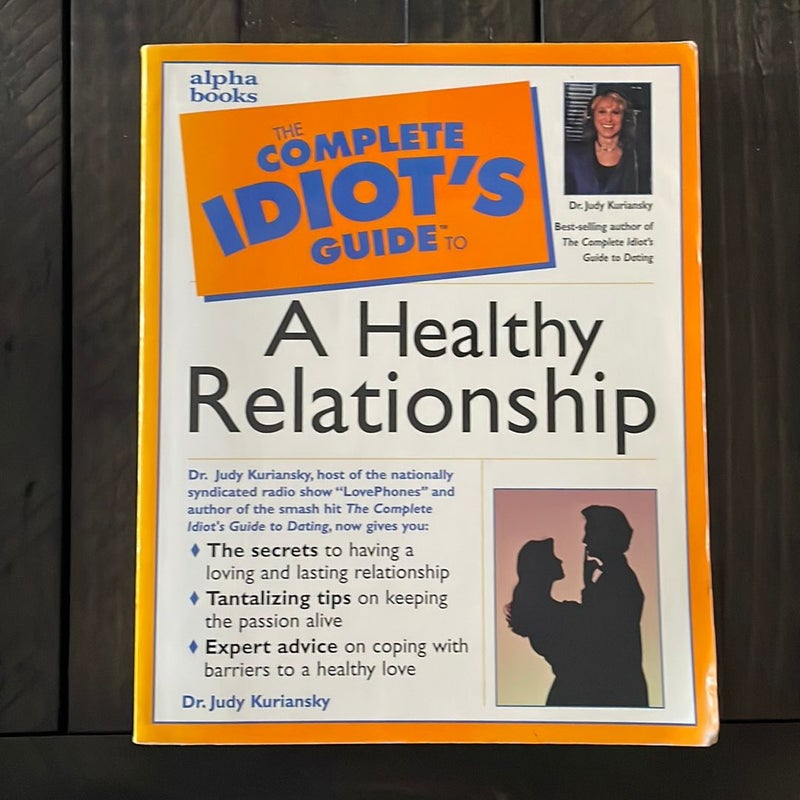 Complete Idiot's Guide to a Healthy Relationship