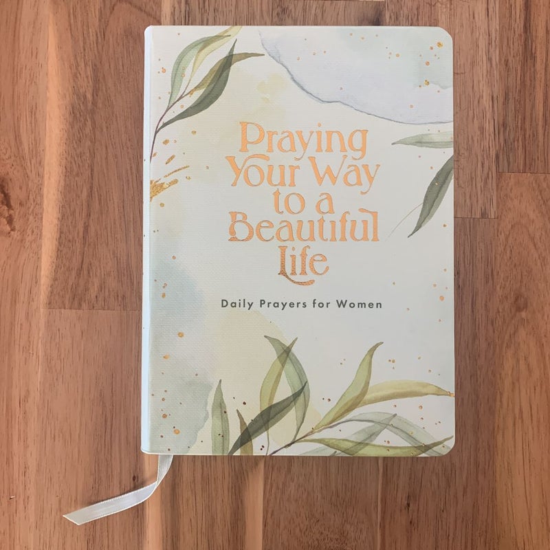 Praying Your Way to a Beautiful Life