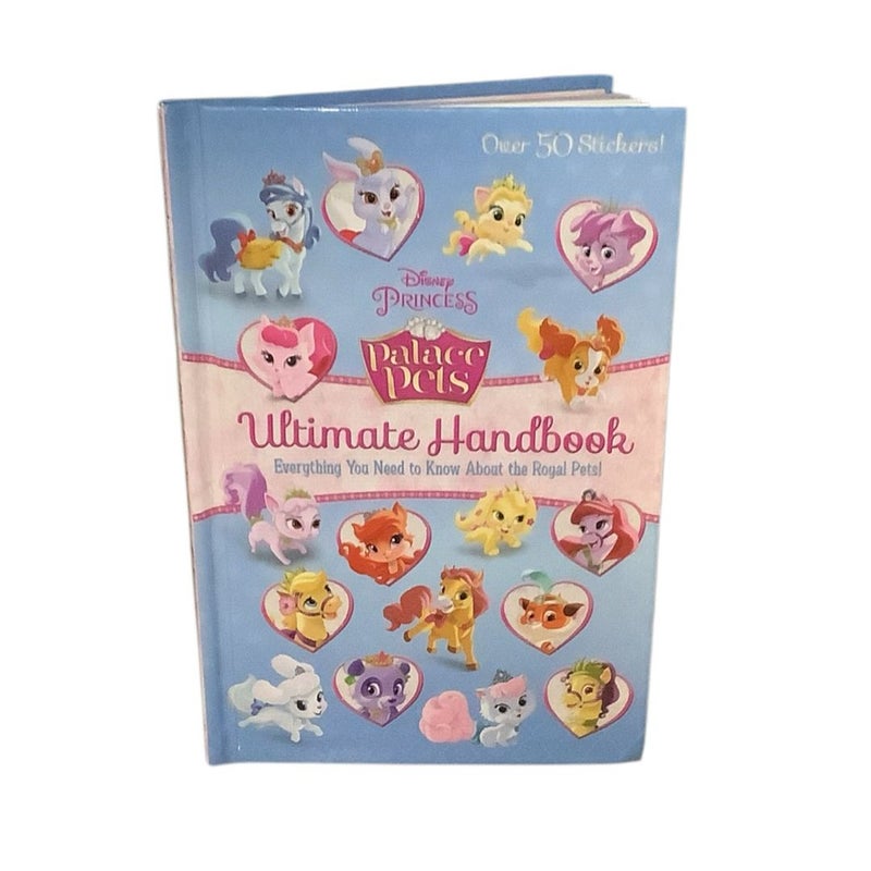 Palace Pets Ultimate Handbook (Disney Princess: Palace Pets)