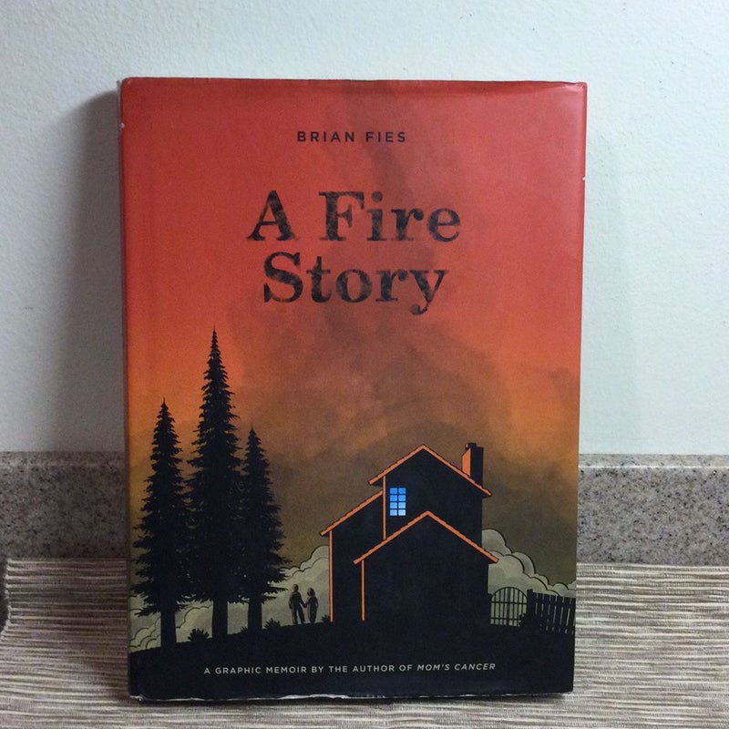 A Fire Story