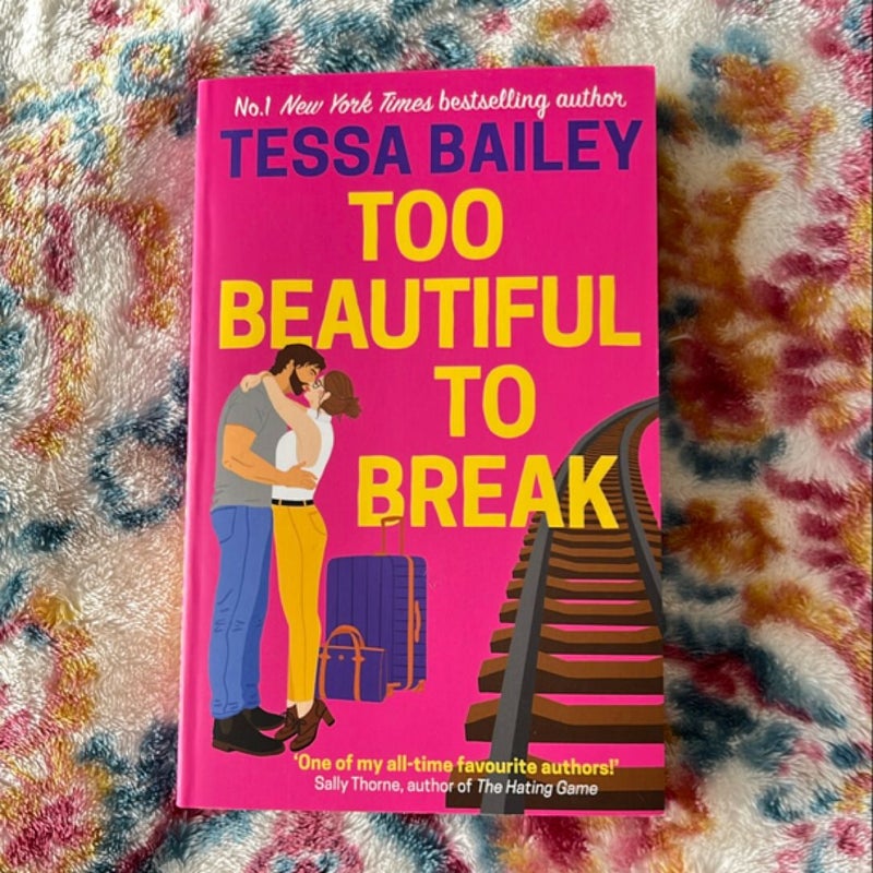 Too Beautiful to Break