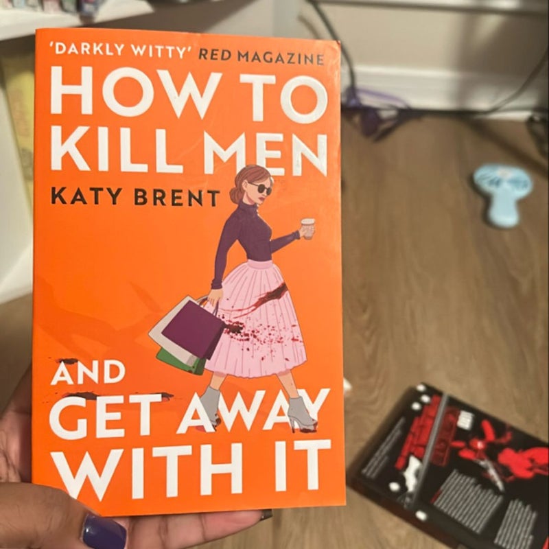 How to Kill Men and Get Away with It