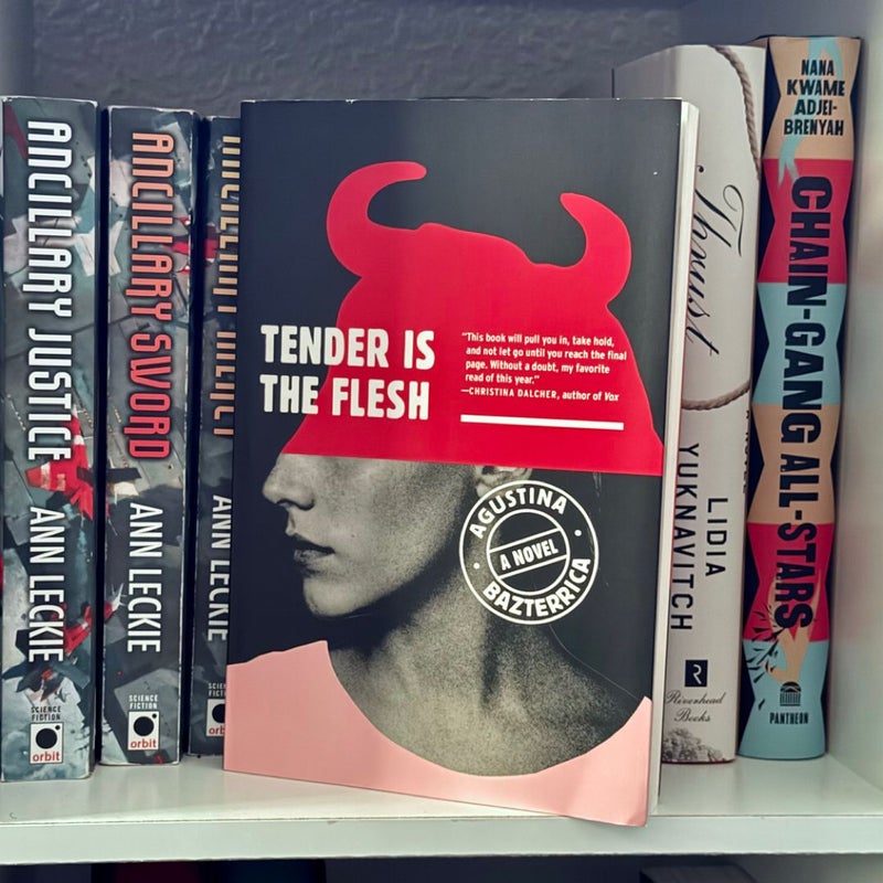 Tender Is the Flesh