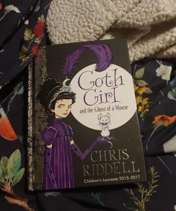 Goth Girl and the Ghost of a Mouse: Goth Girl Book 1