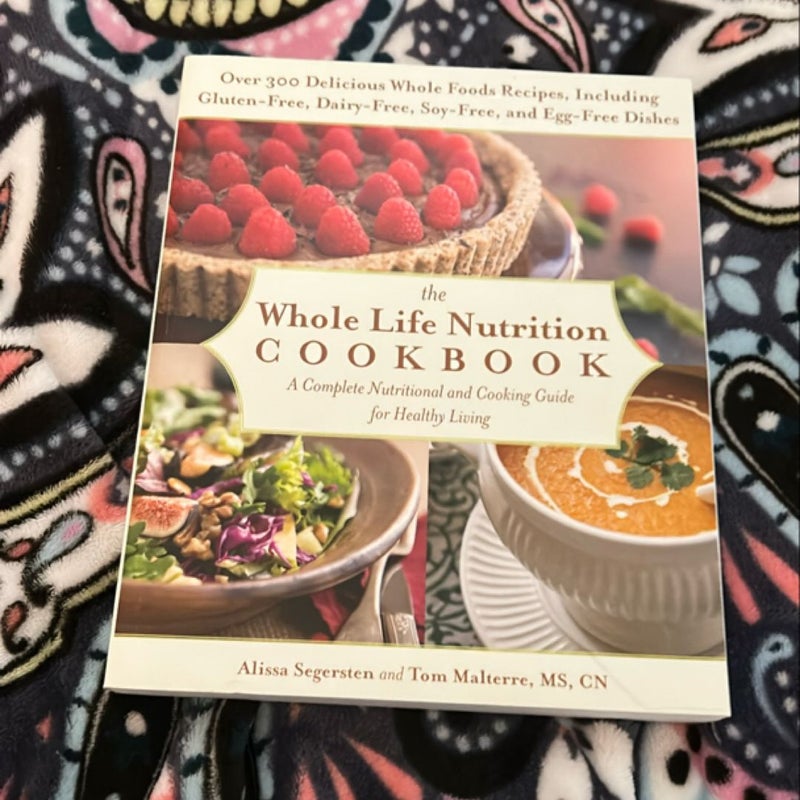 The Whole Life Nutrition Cookbook