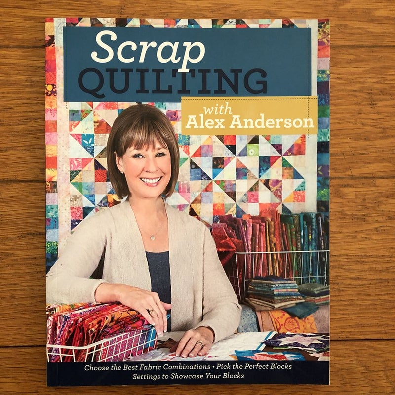 Scrap Quilting with Alex Anderson