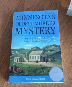 Minnesota’s Oldest Murder Mystery