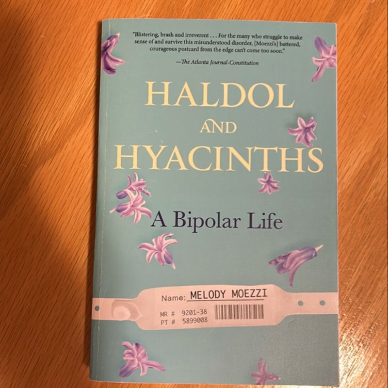 Haldol and Hyacinths