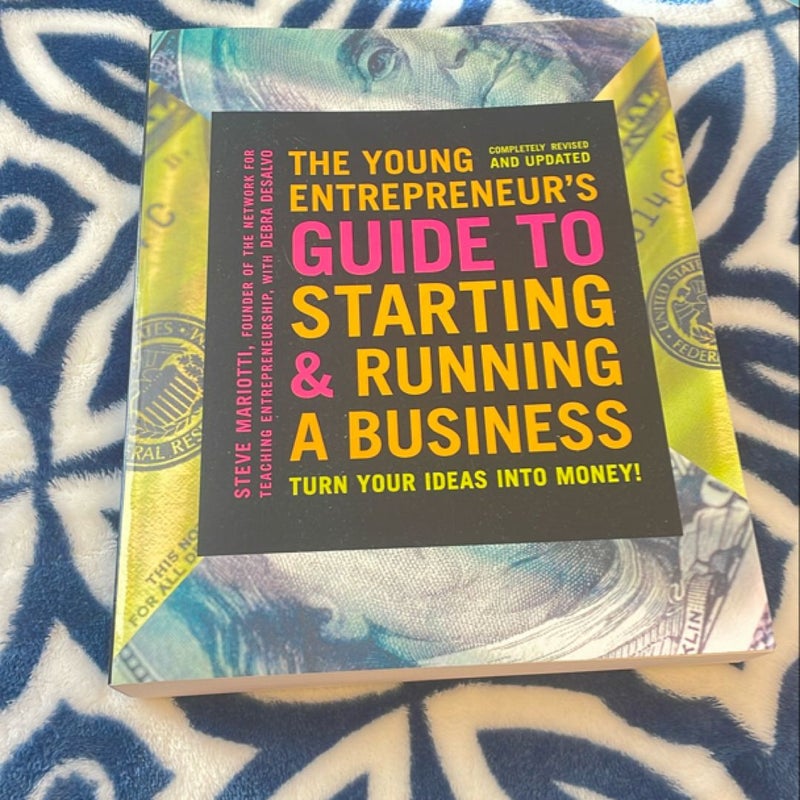 The Young Entrepreneur's Guide to Starting and Running a Business