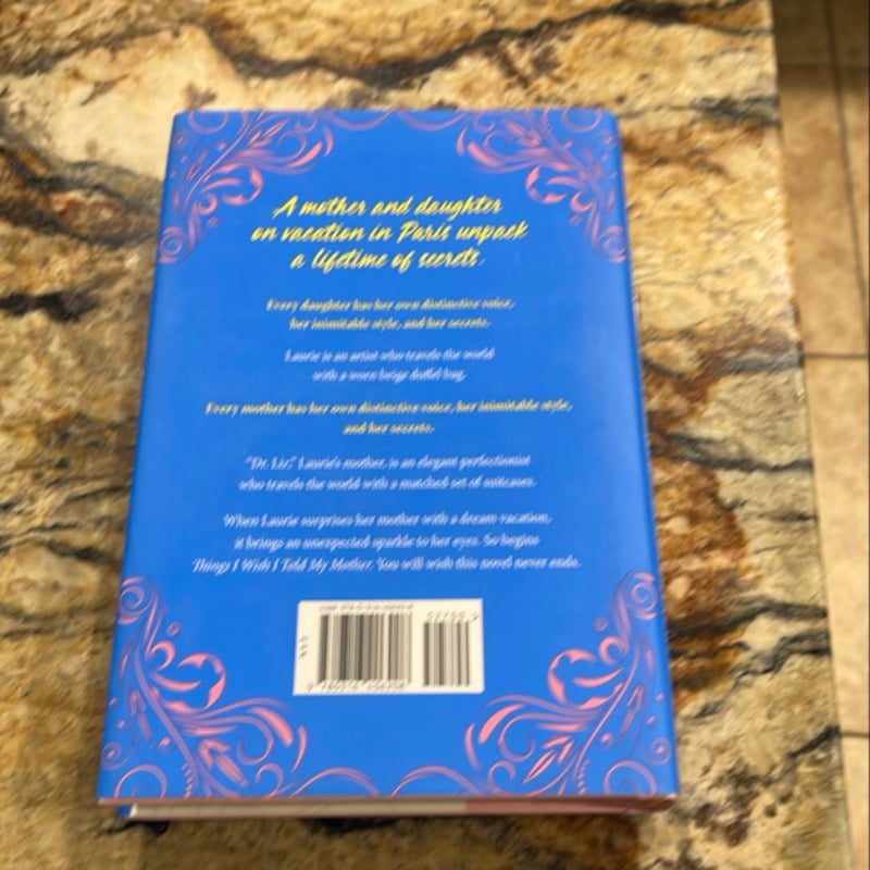 Things I Wish I Told My Mother